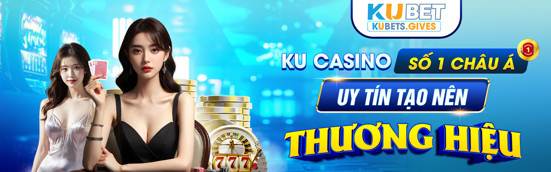 Banner kubet kucasino uy tín làm nên thương hiệu