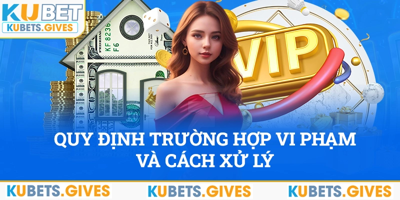 Điều khoản điều kiện quy định trường hợp vi phạm và xử lý