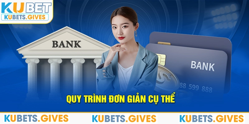 Quy trình đơn giản cụ thể